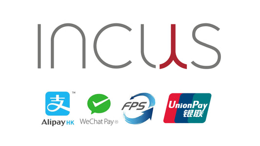 Incus logo above Alipay HK WeChat Pay FPS and UnionPay logos